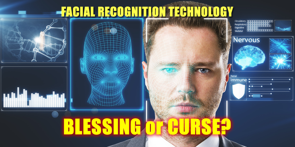 Facial Recognition Technology: Blessing or curse?